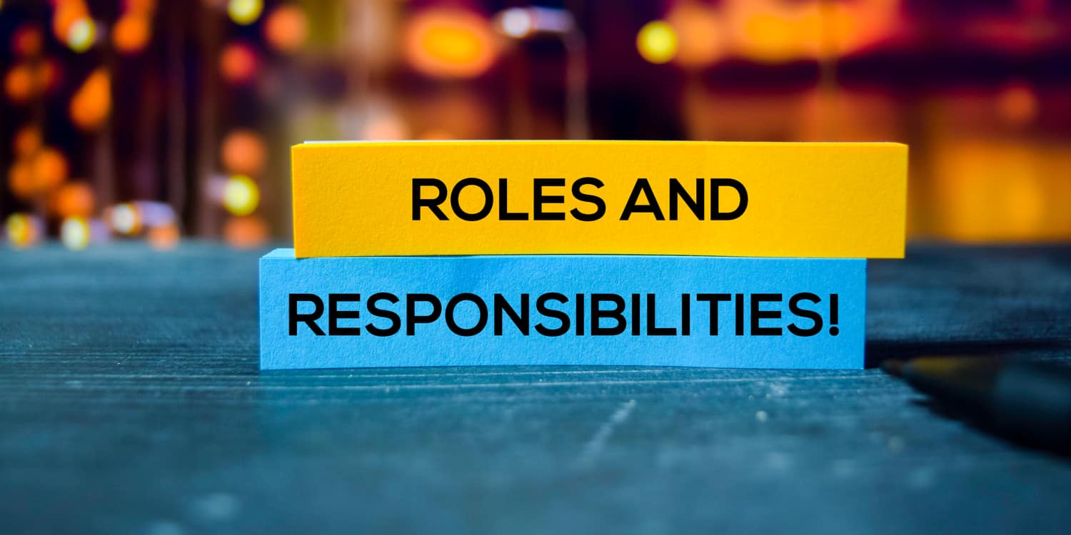 Wooden blocks displaying the statement in black font colour 'Roles and Responsibilities!'